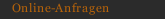 Online-Anfragen